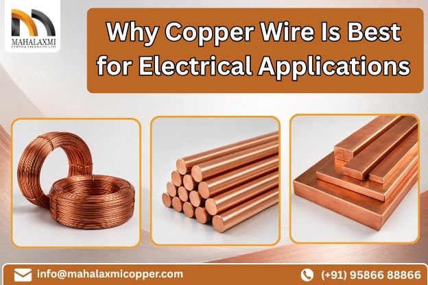 Why Copper Wire Is Best for Electrical Applications