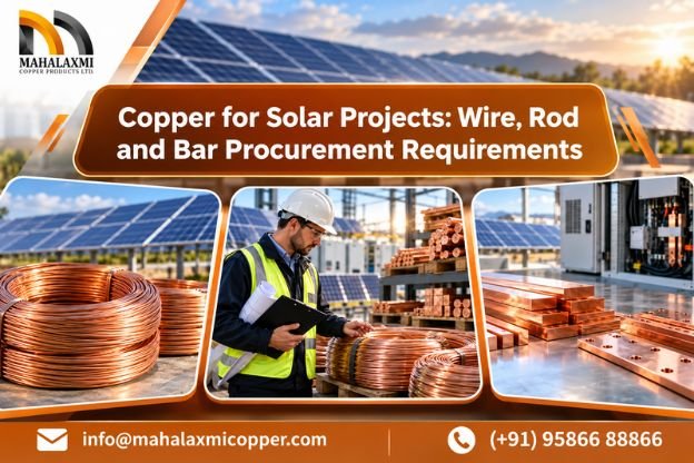 Copper for Solar Projects_ Wire, Rod and Bar Procurement Requirements