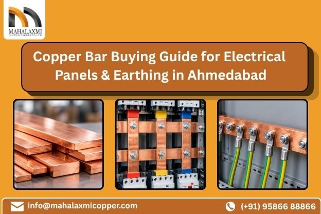 Copper Bar Buying Guide for Electrical Panels & Earthing in Ahmedabad